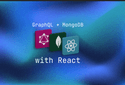 GraphQL and MongoDB with React